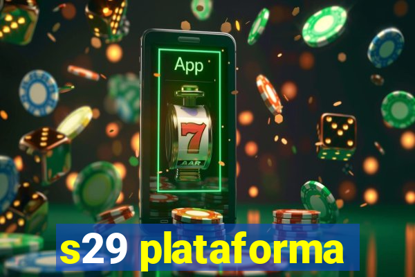 s29 plataforma